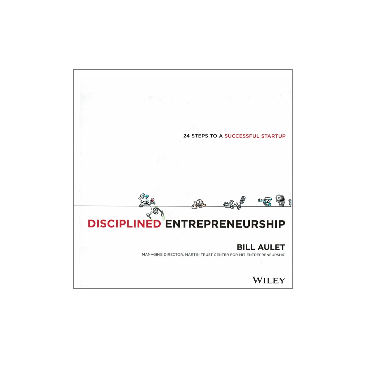 DISCIPLINED ENTREPRENEURSHIP - InnoPush - L'innovation ne s'arrête jamais